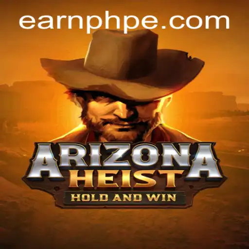 ArizonaHeist: Unraveling the Thrilling Gameplay with EarnPHP Integration